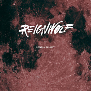 Lonely Sunday - Reignwolf | Song Album Cover Artwork