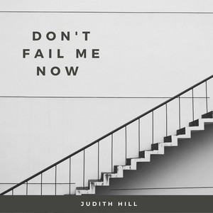 Don't Fail Me Now - Judith Hill | Song Album Cover Artwork