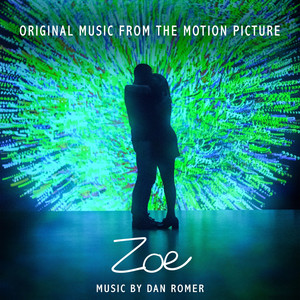 Zoe (Original Motion Picture Soundtrack) - Album Cover