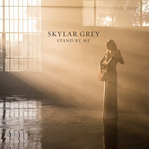 Stand By Me Skylar Grey | Album Cover