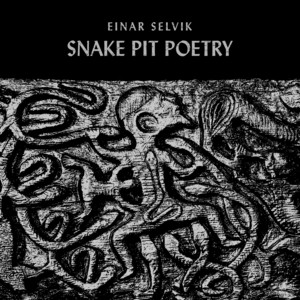 Snake Pit Poetry Einar Selvik | Album Cover