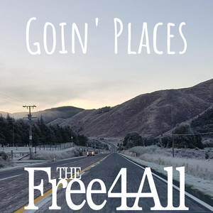 Goin' Places - The Free 4All | Song Album Cover Artwork