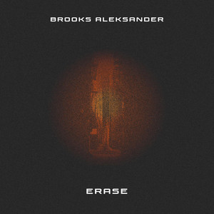 ERASE - Brooks Aleksander | Song Album Cover Artwork