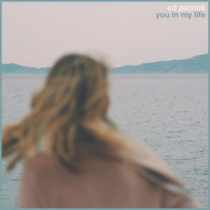 You In My Life - Ed Patrick