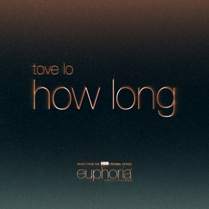 How Long - Tove Lo | Song Album Cover Artwork