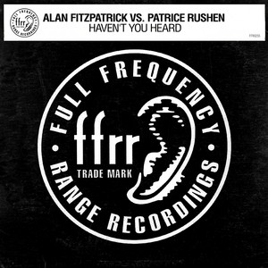 Haven't You Heard - Fitzy's Fully Charged Mix - Alan Fitzpatrick