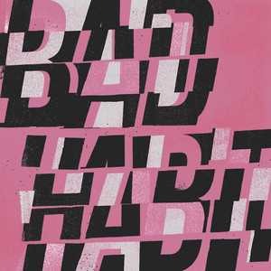Bad Habit Black Pistol Fire | Album Cover