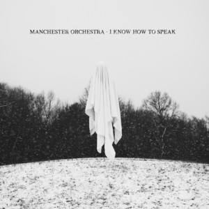 I Know How To Speak - Manchester Orchestra | Song Album Cover Artwork