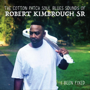 I'm a Blues Man - Robert Kimbrough, Sr. | Song Album Cover Artwork