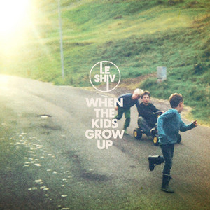 When the Kids Grow Up - Le Shiv | Song Album Cover Artwork