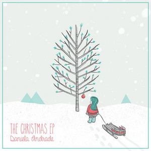 Christmas Time Is Here - Daniela Andrade | Song Album Cover Artwork
