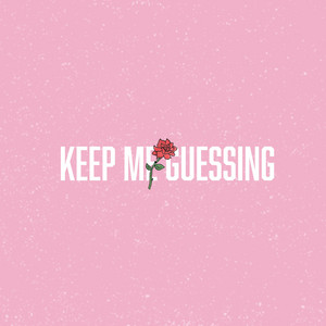 Keep Me Guessing - undefined