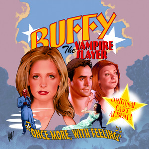 I've Got a Theory / Bunnies / If We're Together - Buffy the Vampire Slayer Cast | Song Album Cover Artwork