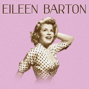 If I Knew You Were Comin' I'd've Baked a Cake - Eileen Barton