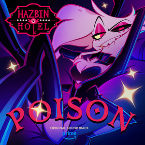 Poison - Hazbin Hotel Original Soundtrack - Blake Roman | Song Album Cover Artwork
