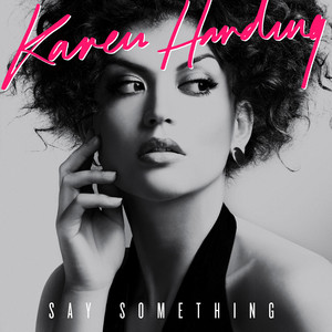 Say Something - Karen Harding | Song Album Cover Artwork