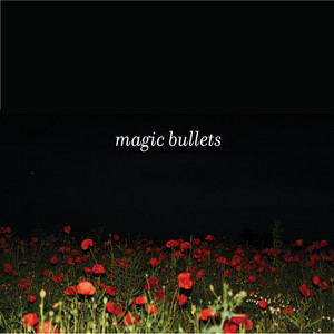 On Top of the World (First Version) - Magic Bullets