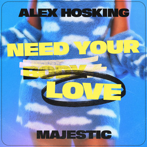 Need Your Love - Alex Hosking | Song Album Cover Artwork