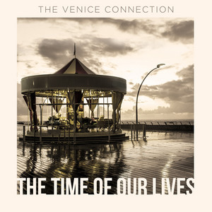 The Time of Our Lives - The Venice Connection