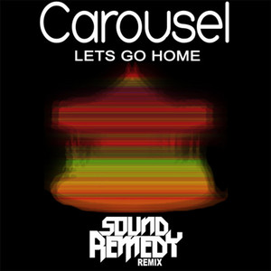 Let's Go Home - Remix - Sound Remedy | Song Album Cover Artwork