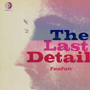 Fun Fair - The Last Detail | Song Album Cover Artwork