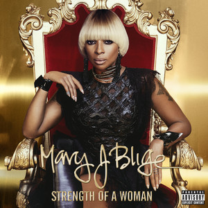 Strength Of A Woman - Mary J. Blige | Song Album Cover Artwork