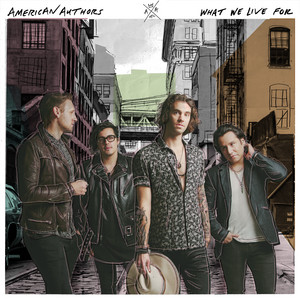 What We Live For - American Authors | Song Album Cover Artwork