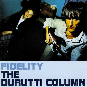 Future Perfect - The Durutti Column | Song Album Cover Artwork