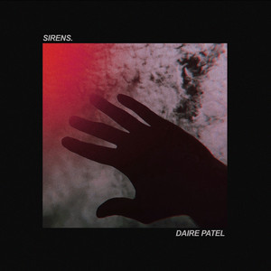 Sirens - Daire Patel | Song Album Cover Artwork