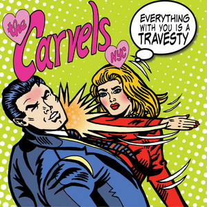Everything with You Is a Travesty - The Carvels NYC | Song Album Cover Artwork