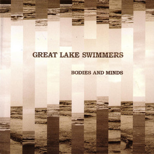 Bodies and Minds - Great Lake Swimmers | Song Album Cover Artwork