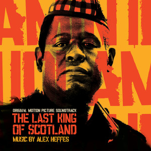 The Last King of Scotland (Original Motion Picture Soundtrack) - Album Cover