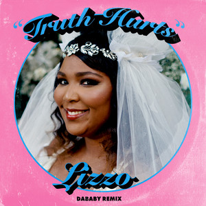 Truth Hurts (DaBaby Remix) - Lizzo | Song Album Cover Artwork