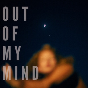Out of My Mind Reuben And The Dark | Album Cover