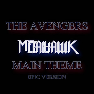 The Avengers (Main Theme) / The Victory of Justice - Epic Orchestral Version - Alan Silvestri | Song Album Cover Artwork