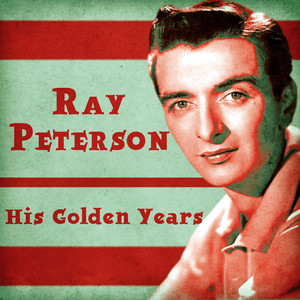 Goodnight My Love (Pleasant Dreams) - Remastered - Ray Peterson | Song Album Cover Artwork