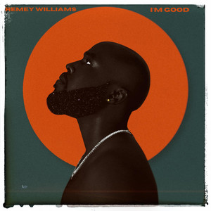 I'm Good - Remey Williams | Song Album Cover Artwork