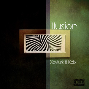 Illusion (feat. K.O.B) - Xayturk