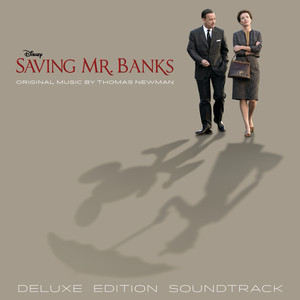 Saving Mr. Banks (Original Motion Picture Soundtrack [Deluxe Edition]) - Album Cover