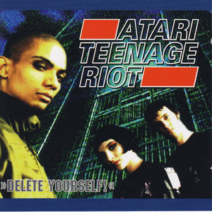 Atari Teenage Riot Atari Teenage Riot | Album Cover