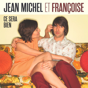 Ce sera bien - Jean Michel et Francoise | Song Album Cover Artwork