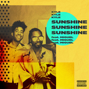 Sunshine (feat. Miguel) - KYLE | Song Album Cover Artwork