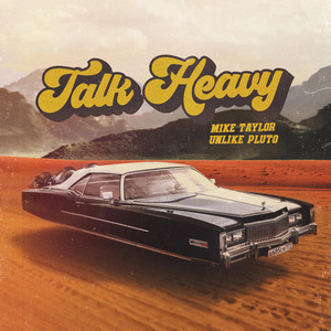 Talk Heavy - Unlike Pluto | Song Album Cover Artwork