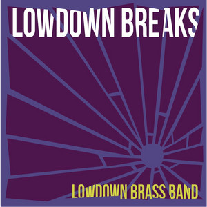 Can I Kick It? - Lowdown Brass Band | Song Album Cover Artwork