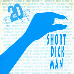 Short Dick Man - Club Mix - 20 Fingers | Song Album Cover Artwork