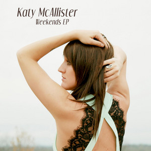 Weekends - Katy McAllister | Song Album Cover Artwork