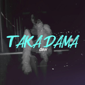 Taka Dama - Qbik | Song Album Cover Artwork