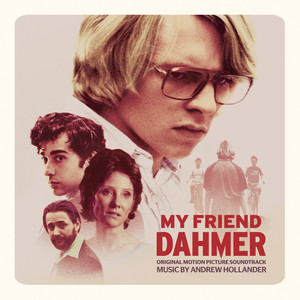 My Friend Dahmer (Original Motion Picture Soundtrack) - Album Cover