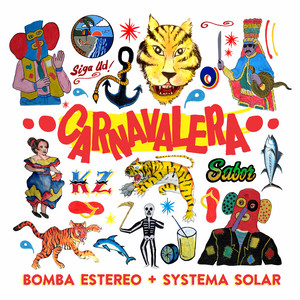 Carnavalera - Bomba Estéreo