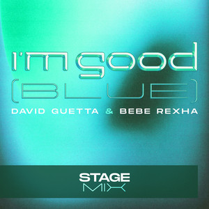 I'm Good (Blue) - Stage Mix - David Guetta | Song Album Cover Artwork